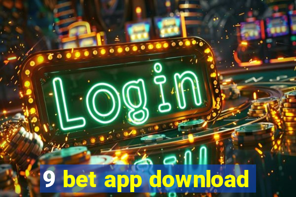 9 bet app download